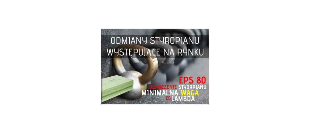 Styropian do ocieplenia domu - parametry izolacji waga i lambda