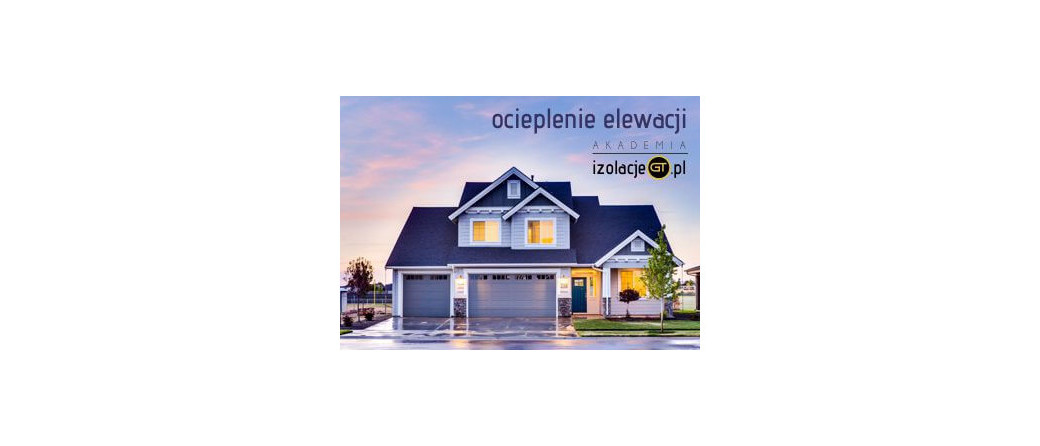 Ocieplenie elewacji styropianem, czyli efektownie i ekonomicznie
