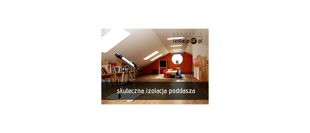 Ocieplenie poddasza w 10 krokach